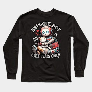 Robot Hugs Cat - Snuggle Bot Long Sleeve T-Shirt